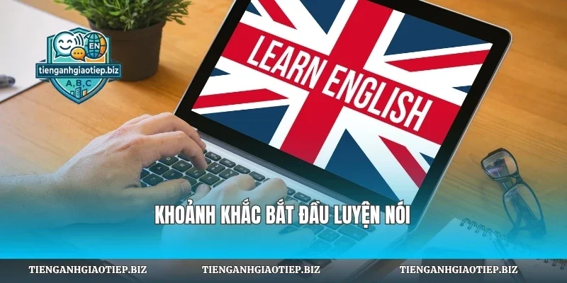 Khoảnh khắc bắt đầu luyện nói