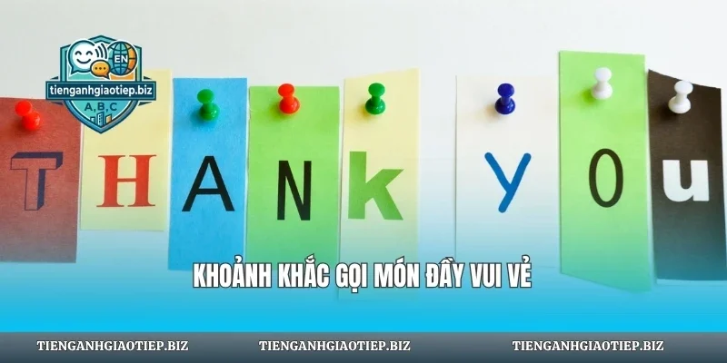 Khoảnh khắc gọi món đầy vui vẻ