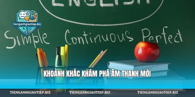 Khoảnh khắc khám phá âm thanh mới