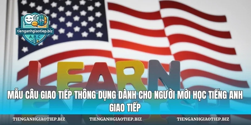 Mẫu Câu Giao Tiếp Thông Dụng