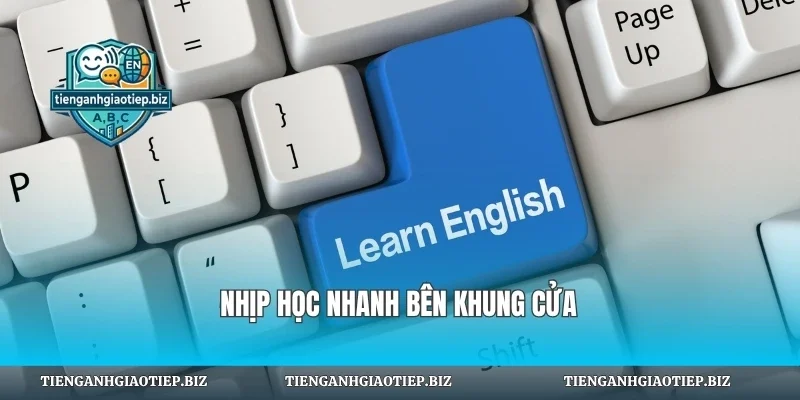 Nhịp học nhanh bên khung cửa