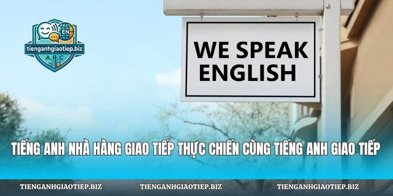 Tiếng Anh Nhà Hàng Giao
